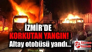 İzmir'de takım otobüsü alev alev yandı