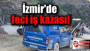 İzmir'deki baraj inşaatında kaza: 2 ölü