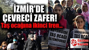 İzmir'deki taş ocağına ikinci fren