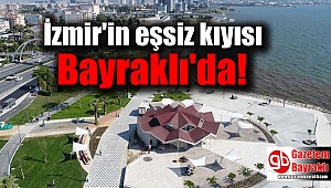İzmir'in eşsiz kıyısı Bayraklı'da