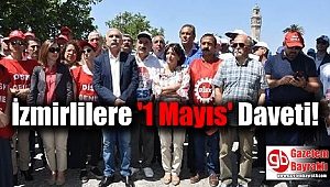 İzmirlilere '1 Mayıs' Daveti