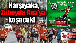Karşıyaka, Zübeyde Ana’ya koşacak