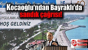 Kocaoğlu'ndan Bayraklı'da sandık çağrısı