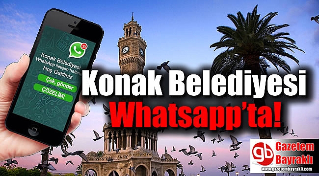 Konak Belediyesi Whatsapp’ta