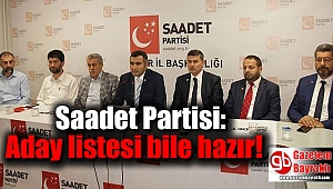 Saadet Partisi İzmir de hazır