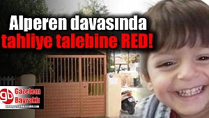 Serviste unutulan Alperen'in ölümü davası