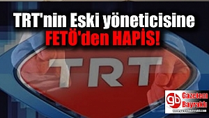 TRT Eski Yöneticisine 9 Yıl 9 Ay Hapis Cezası