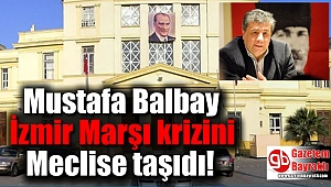 Balbay Atatürk Lisesi'nde yaşanan olayı meclise taşıdı
