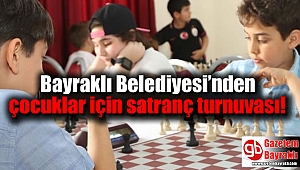 Bayraklı Belediyesi’nden çocuklar için satranç turnuvası