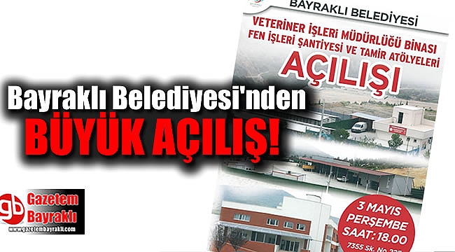 Bayraklı Belediyesinden büyük açılış