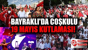 Bayraklı'da coşkulu 19 Mayıs kutlaması