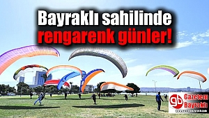 Bayraklı sahilinde rengarenk günler