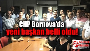 CHP Bornova'da yeni başkan belli oldu