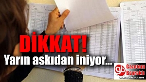 Dikkat: Seçmen listeleri askıdan iniyor