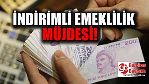 Emeklilik bekleyenlere iyi haber