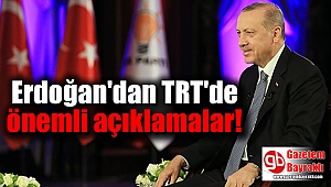 Erdoğan'dan TRT'de önemli açıklamalar
