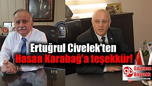 Ertuğrul Civelek'ten Hasan Karabağ'a teşekkür