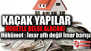 Hükümet : İmar affı değil İmar barışı