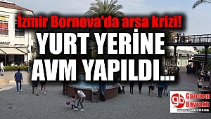İzmir Bornova'da arsa krizi
