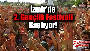 İzmir'de 2. Gençlik Festivali başlıyor