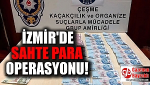 İzmir'de 2 kişi sahte parayla yakalandı