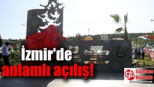 İzmir'de anlamlı açılış