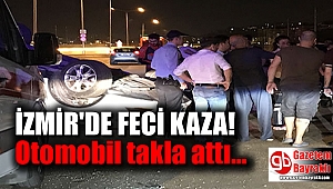 İzmir'de feci kaza