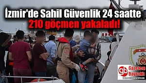 İzmir'de Sahil Güvenlik 24 saatte 210 göçmen yakaladı