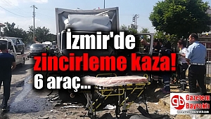 İzmir'de zincirleme kaza