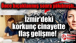 İzmir'deki korkunç cinayette flaş gelişme