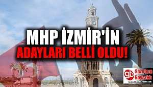 MHP İzmir'in adayları belli oldu