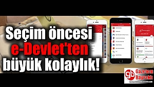 Seçim öncesi e-Devlet'ten büyük kolaylık