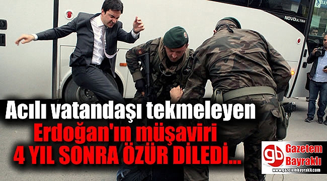 Soma'da acılı vatandaşa tekme atan Erdoğan’ın müşaviri Yusuf Yerkel'den 4 yıl sonra özür