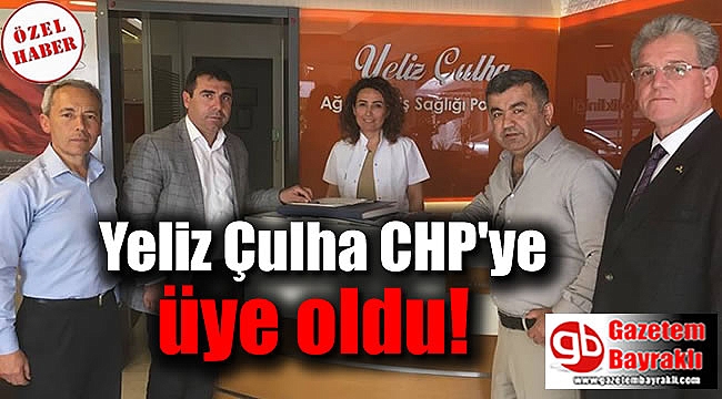 Yeliz Çulha CHP'ye üye oldu