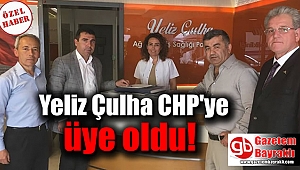 Yeliz Çulha CHP'ye üye oldu