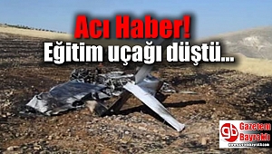 Acı haber: Eğitim uçağı düştü