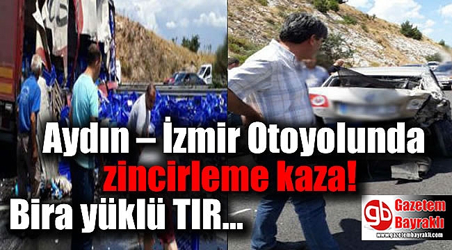 Aydın – İzmir Otoyolunda zincirleme kaza