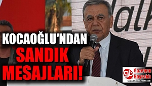 Başkan Kocaoğlu'ndan sandık mesajları