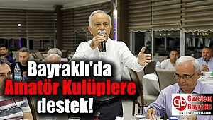 Bayraklı'da Amatör Kulüplere destek