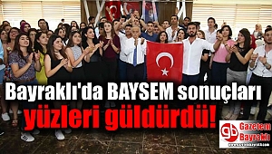 Bayraklı'da BAYSEM sonuçları yüzleri güldürdü