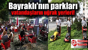 Bayraklı'nın parkları vatandaşların uğrak yerleri