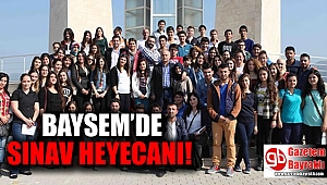 BAYSEM'de sınav heyecanı