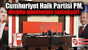 CHP PM, disiplin gündemiyle toplanıyor