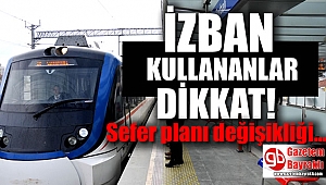 İZBAN'da sefer planı değişikliği