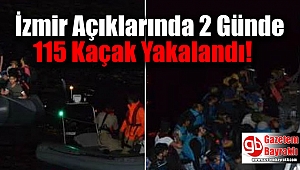İzmir Açıklarında 2 Günde 115 Kaçak Yakalandı