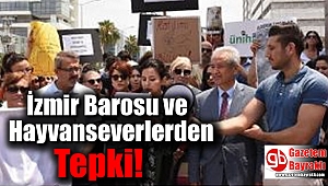 İzmir Barosu ve Hayvanseverlerden Hayvan Hakları Açıklaması