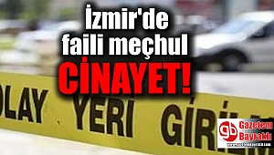 İzmir'de faili meçhul cinayet