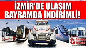 İzmir'de toplu ulaşım bayramda indirimli olacak