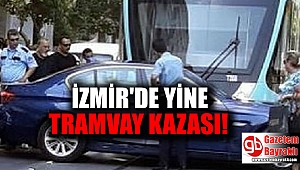 İzmir'de tramvay kazası