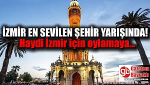 İzmir, en sevilen şehir yarışında